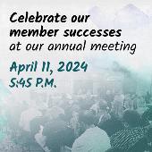 Annual Meeting (open to all members)